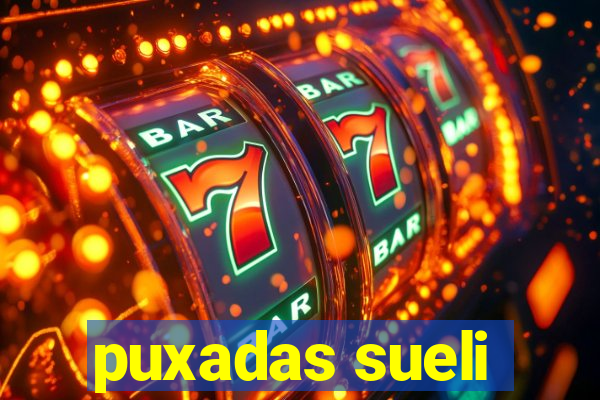 puxadas sueli